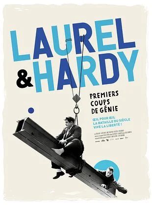 Laurel et Hardy, premiers Coups de Génie.