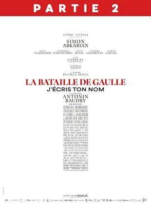 La Bataille de Gaulle - J'écris ton Nom