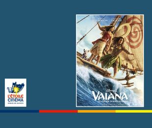 Séance Famille : Vaïana, La Légende du bout du monde